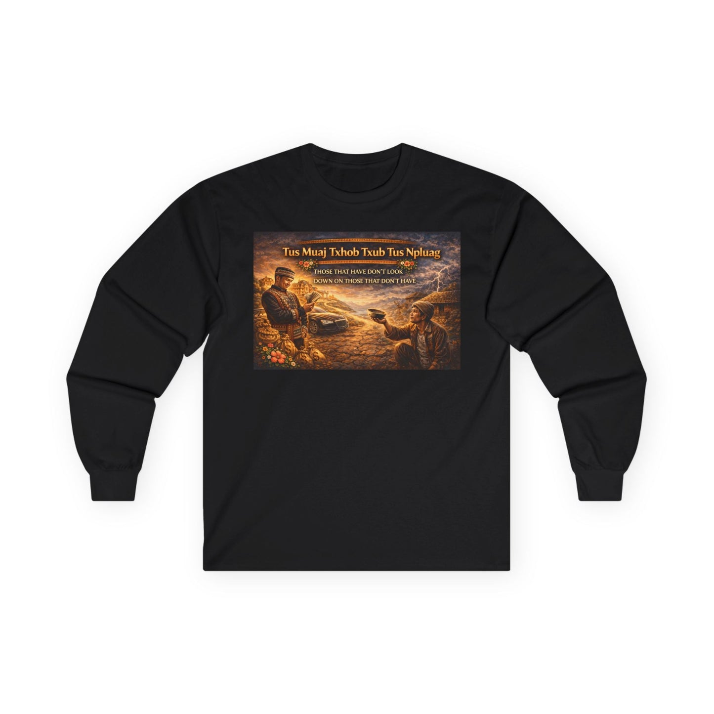 Hmong Unity Sweatshirt - Don't Look Down on Those Without - Peb Yuav Ua Tau Co.