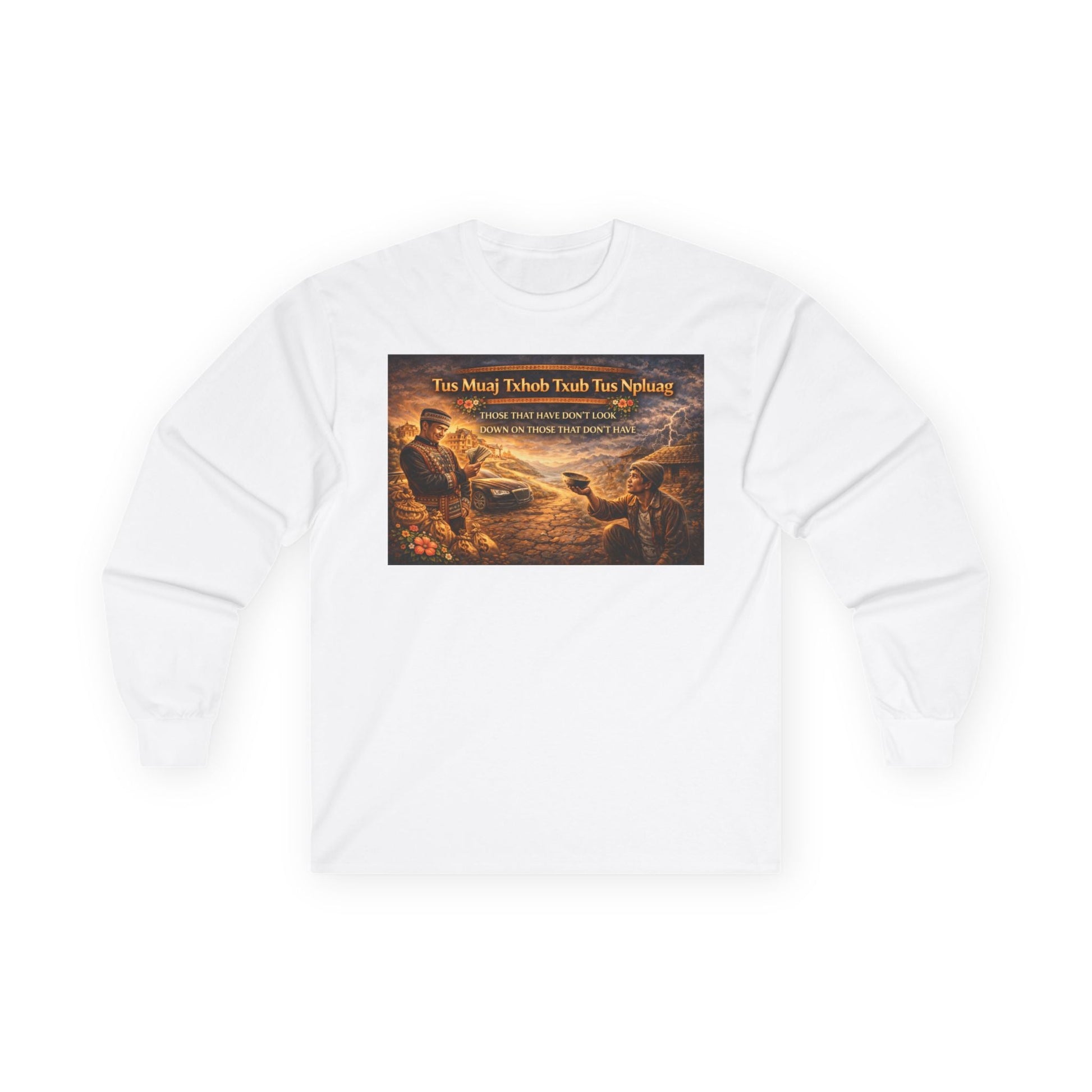 Hmong Unity Sweatshirt - Don't Look Down on Those Without - Peb Yuav Ua Tau Co.