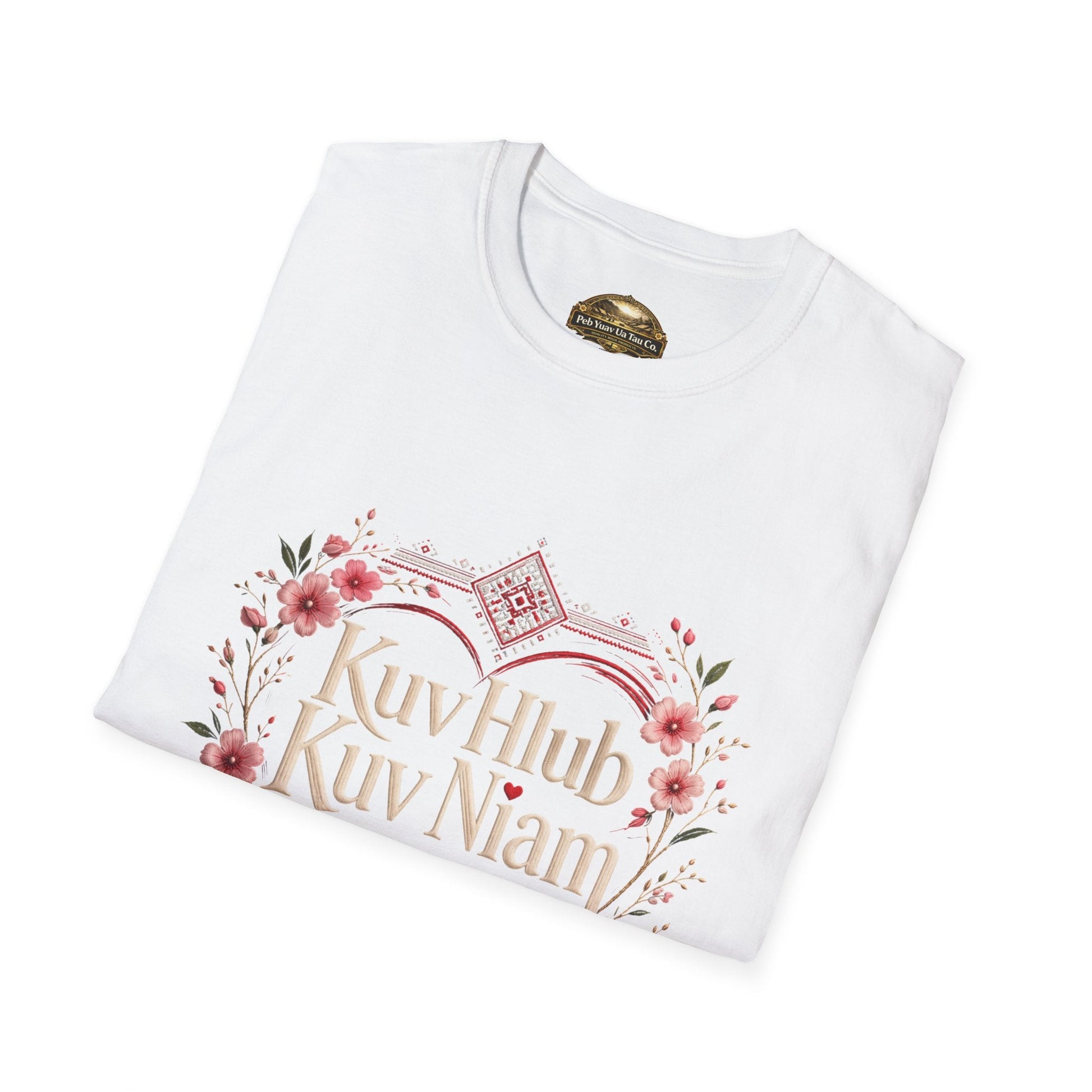 Kuv Hlub Kuv Niam Floral T-Shirt — Hmong "Love My Mom" Mother's Day Tee - Peb Yuav Ua Tau Co.