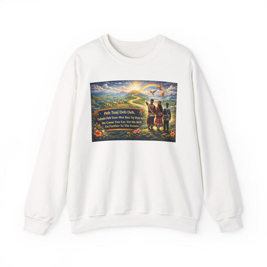 Peb Tuaj Deb Deb – We’ve Come So Far Crewneck Sweatshirt - Peb Yuav Ua Tau Co.
