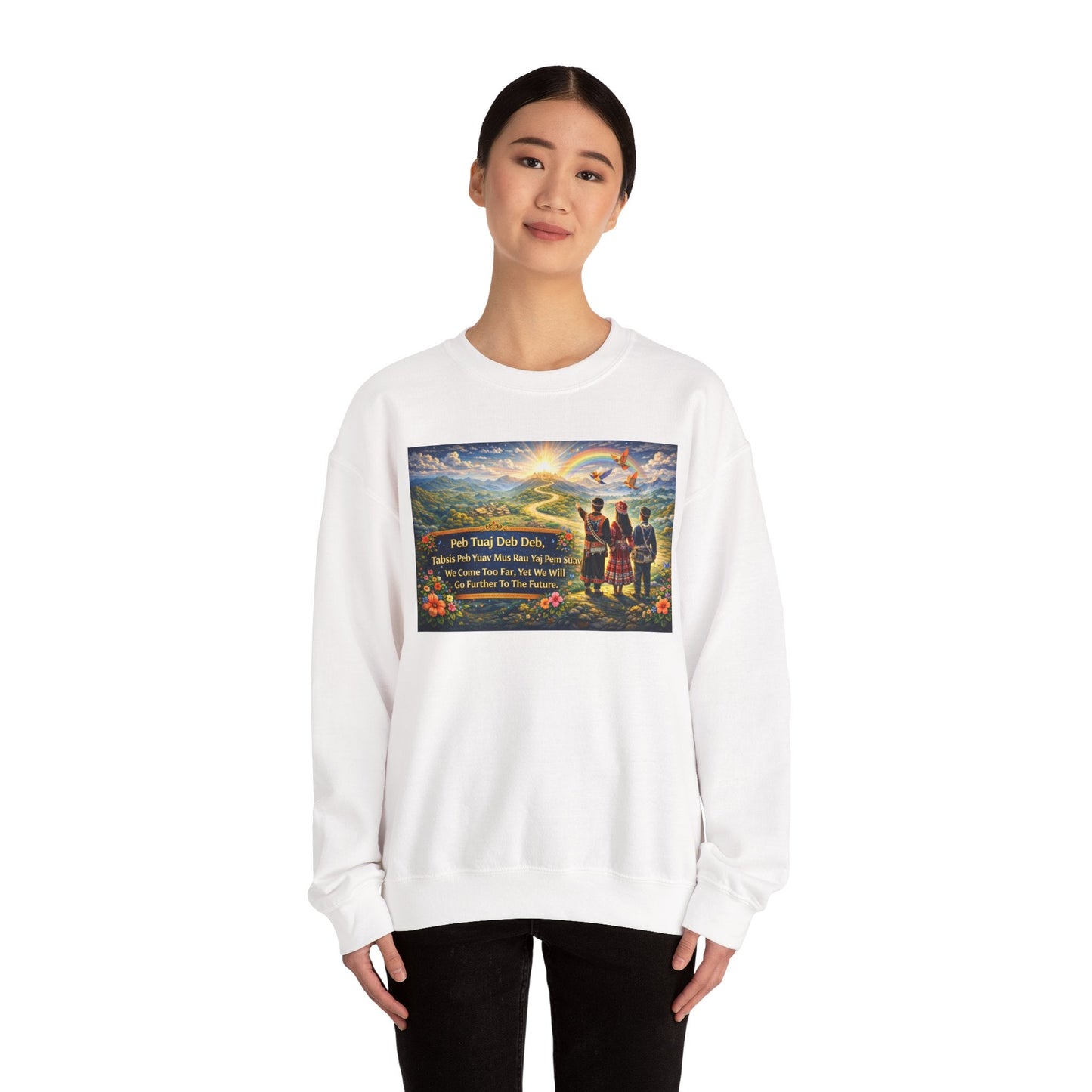 Peb Tuaj Deb Deb – We’ve Come So Far Crewneck Sweatshirt - Peb Yuav Ua Tau Co.