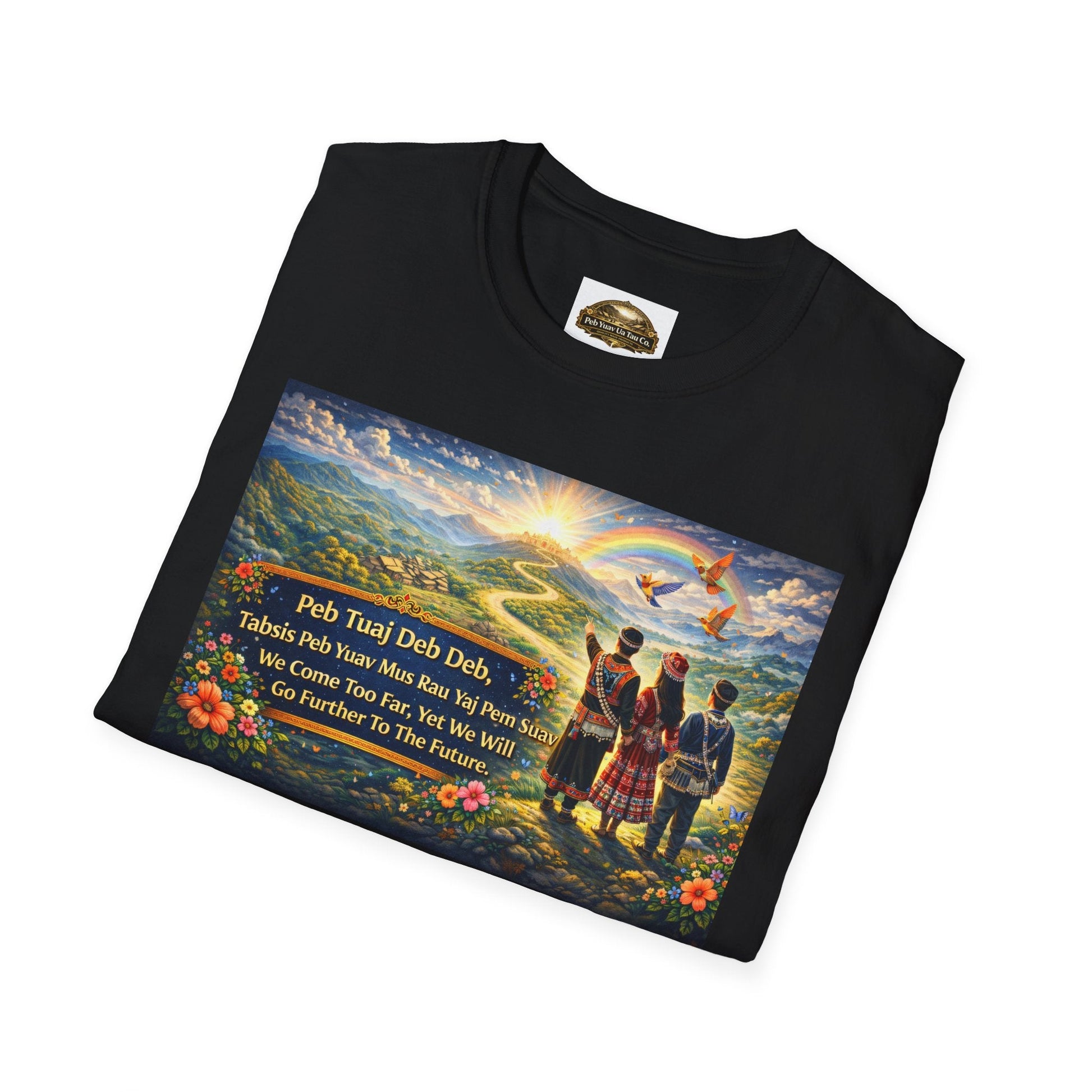 T-Shirt — 'Peb Tuaj Deb Deb" - Peb Yuav Ua Tau Co.