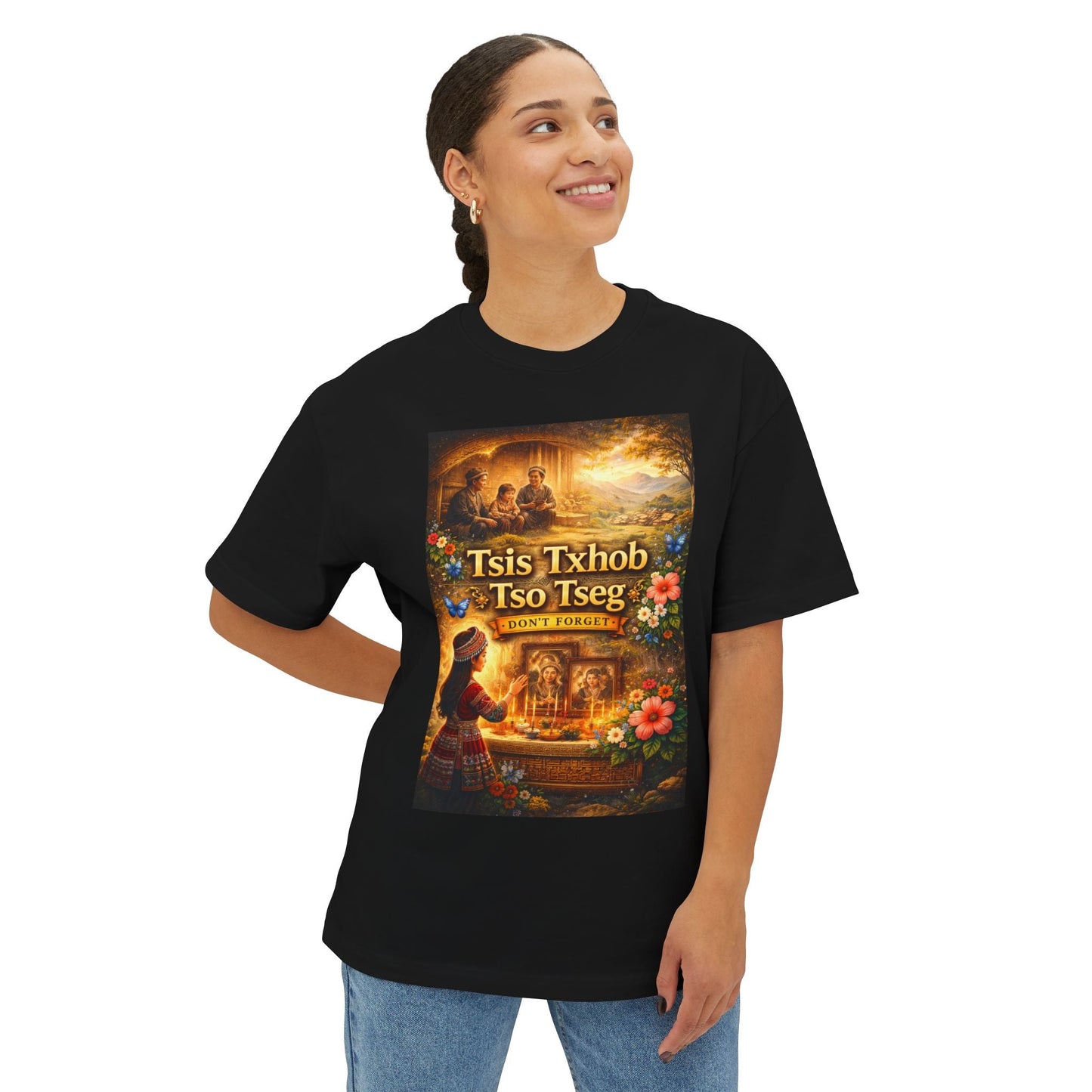 “Tsis Txhob Tso Tseg” T-Shirt – Don’t Forget - Peb Yuav Ua Tau Co.