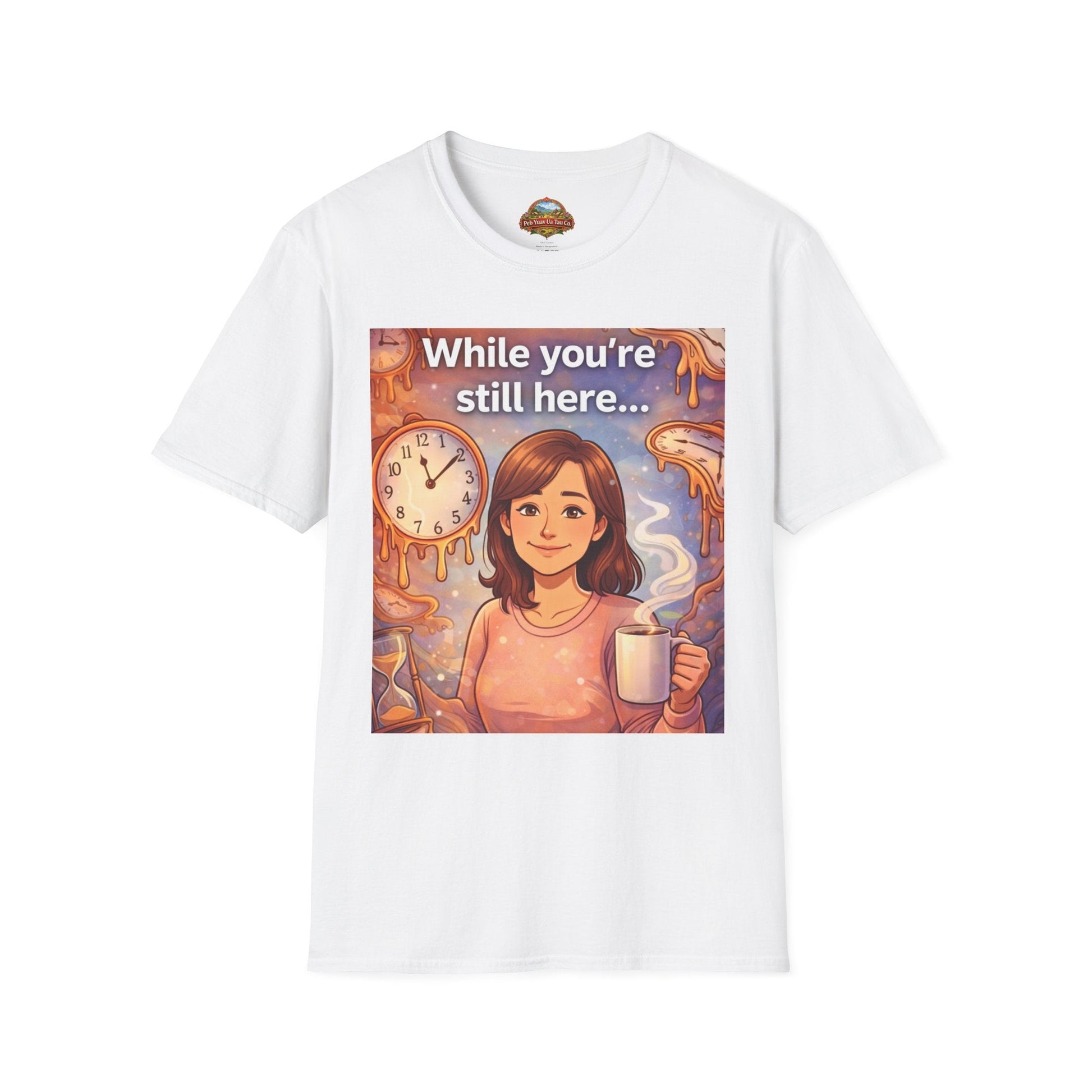 While You’re Still Here – Meaningful Gift for Mom - Peb Yuav Ua Tau Co.